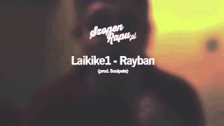 LaikIke1 - Rayban (Solar Diss) HD - SzopenRapu.pl