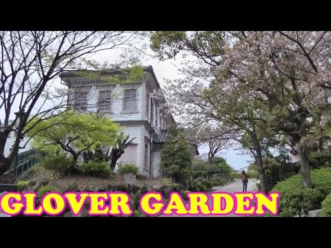 Nagasaki Glover Garden - グラバー園 - Japan A