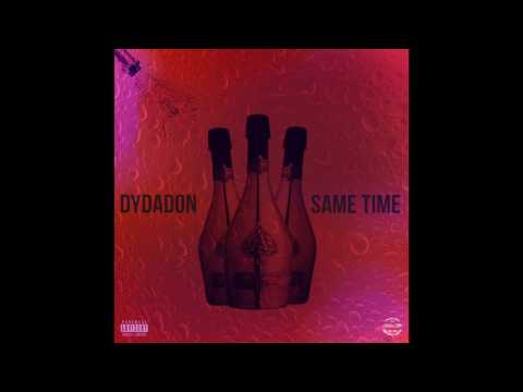 Dydadon - Same Time (Official audio)