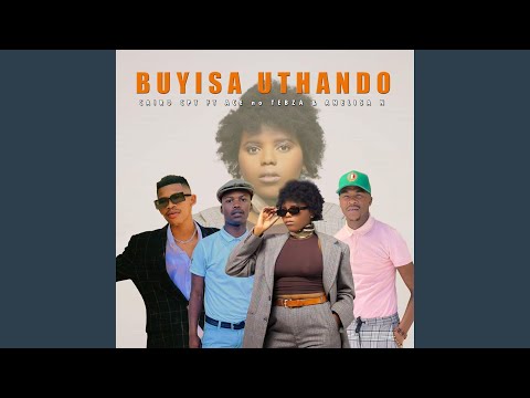Buyisa Uthando (feat. Ace no Tebza & Anelisa N)