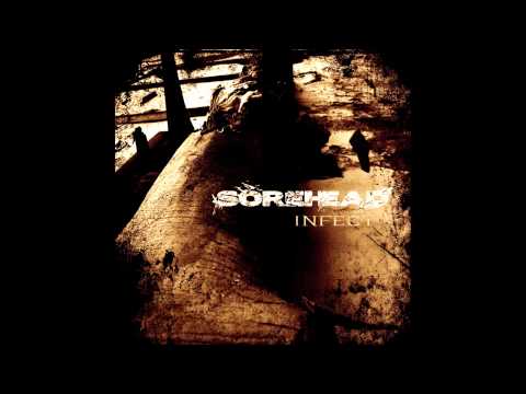 Sorehead - Our Darkest Valley -NEW SONG-
