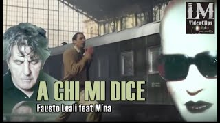A CHI MI DICE   Fausto Leali feat Mina