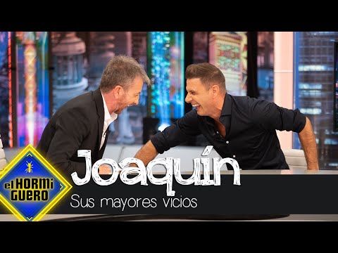 Joaquín desvela sus mayores vicios ahora que está retirado - El Hormiguero
