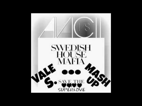 Avicii vs Swedish House Mafia - Save the Superlove (Vale S. mash up)