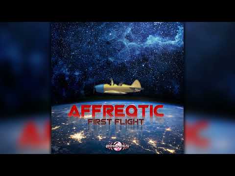 Affreqtic - First Flight (geoep253/Geomagnetic Records / Psytrance) :: Full Album