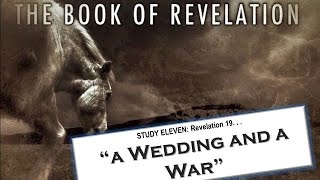 A Wedding and A War | Revelation 19