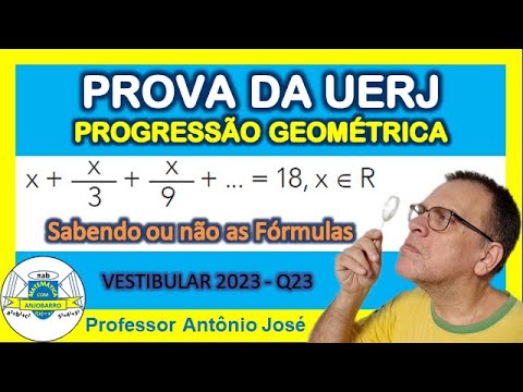 Progressão Geométrica Infinita - Vestibular UERJ 2023 - Questão 23 Matemática - Soma de Termos da PG