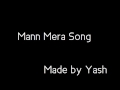 Mann Mera karaoke with lyrics