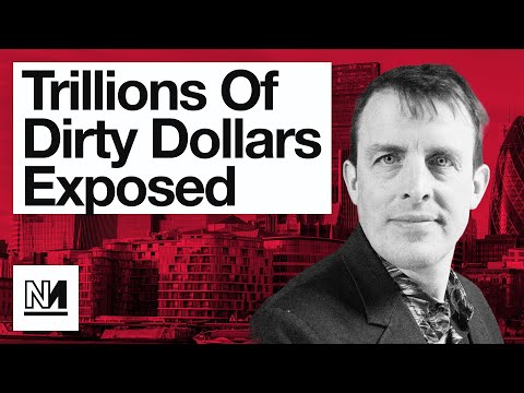 Dirty Money is EVERYWHERE But Our Governments Don't Care | Aaron Bastani Meets Oliver Bullough
