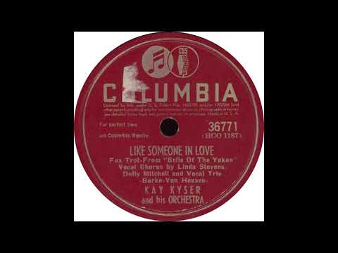Columbia 36771 - Like Someone In Love - Kay Kyser and his Orchestra