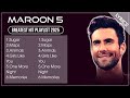 MAROON 5 Playlist 2025 Lyrics MAROON 5 Greatest Hits Full Album 2025