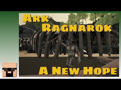 Ark Ragnarok Episode 1: A New Hope