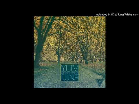 Yeiv - Remember June