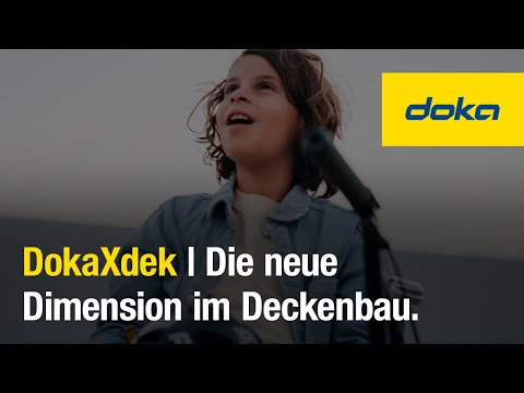 DokaXdek | Die neue Dimension im Deckenbau [DE]