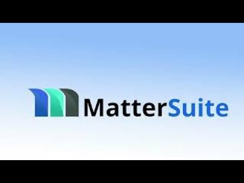 Get an Overview of a Complete Litigation Management Software - MatterSuite