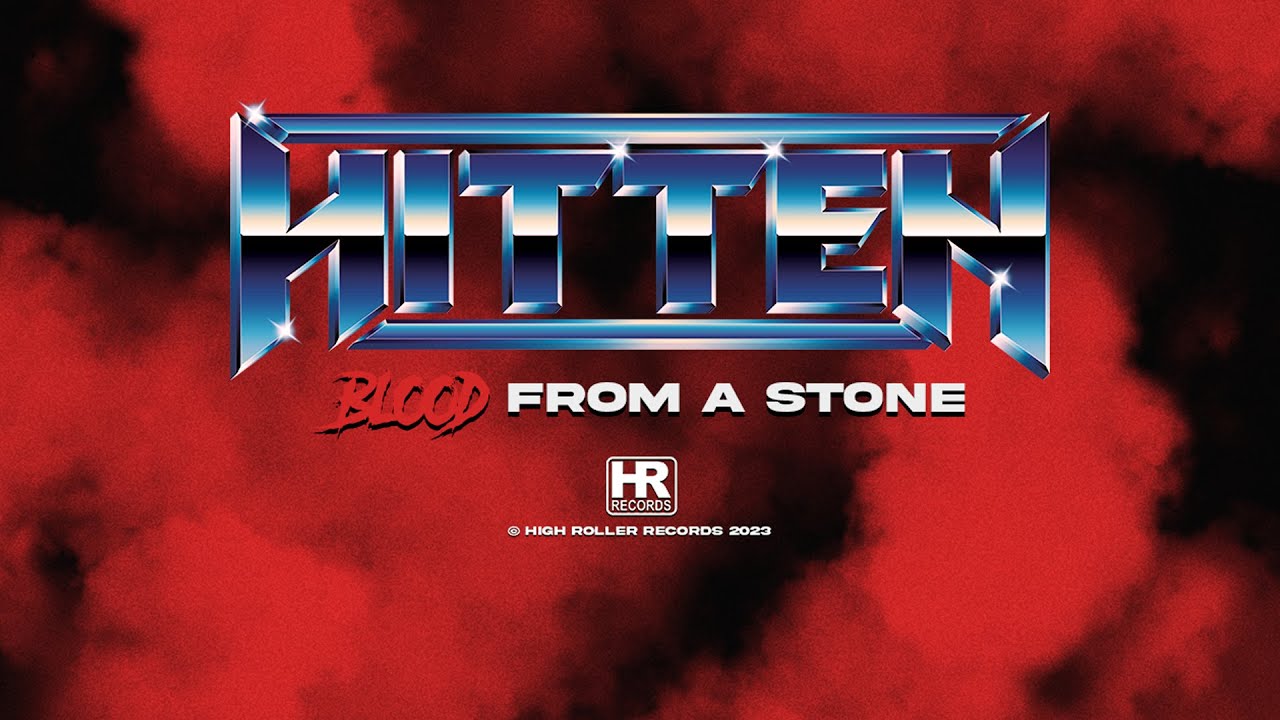 HITTEN — Blood from a Stone