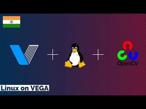 Linux & OpenCV on VEGA Processor [ RISC-V ISA]