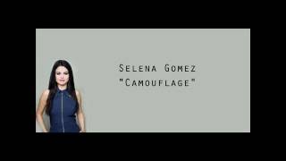 SELENA GOMEZ - CAMOUFLAGE [ LYRICS VIDEO BY SelenaLyrics ]