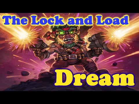The Lock and Load DREAM (Millhouse Manastorm proc)