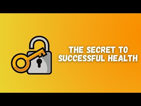 The Secret To Successful Health (Healthy Living)