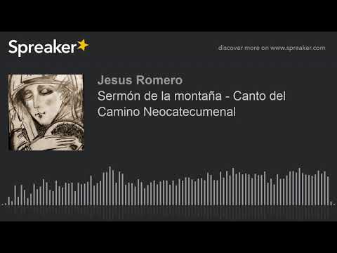 Sermón de la montaña - Canto del Camino Neocatecumenal