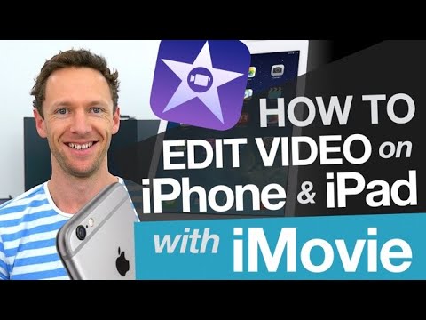 How to Edit Video on iPhone & iPad: iMovie Tutorial for iOS Video