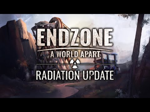 Endzone - A World Apart Radiation Update Trailer