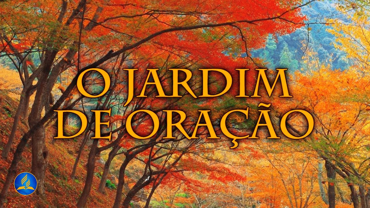 Hinário Adventista 418 - O JARDIM DE ORAÇÃO
