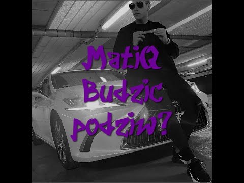 MatiQ - Budzić Podziw? (prod. yungsobek)