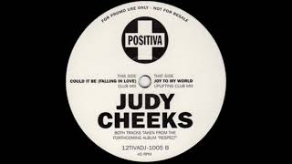 Judy Cheeks - Joy To My World (Uplifting Club Mix)