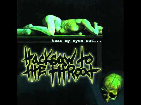 Hacksaw to the Throat - Alone in the End