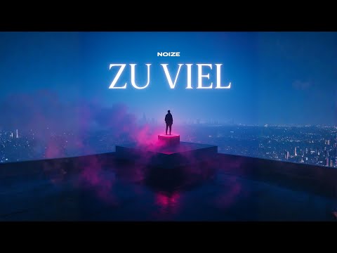 NOIZE - ZU VIEL