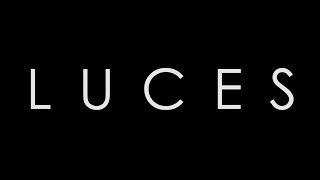 LUCES [CORTOMETRAJE]