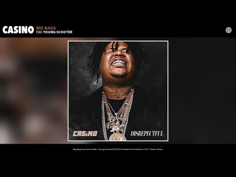 Casino - Big Bags (Audio) (feat. Young Scooter)
