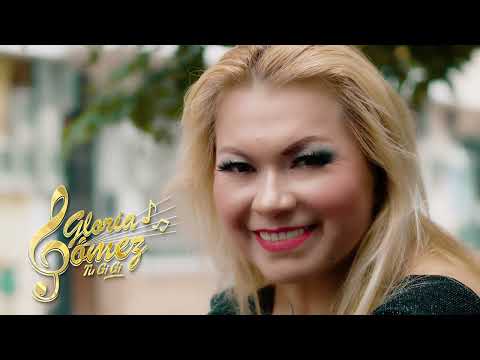 Gloria Gómez Tu GiGi - Ya no quiero verte