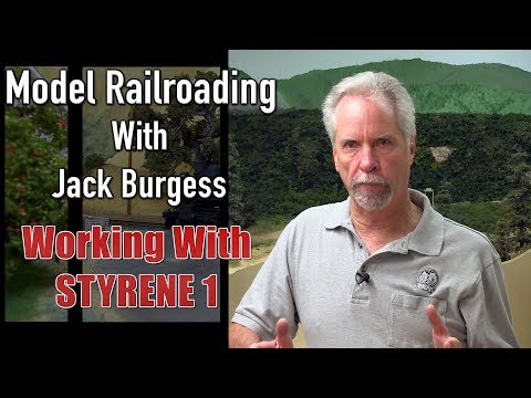 Model Railroading with Jack Burgess Building with Styrene 1
