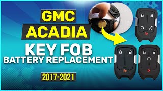 GMC Acadia Key Fob Battery Replacement (2017 - 2021)