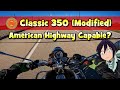 Royal Enfield - Modified Classic 350 - American Highway Capable? (DNA Stage 2, Fuelx, Full Exhaust)