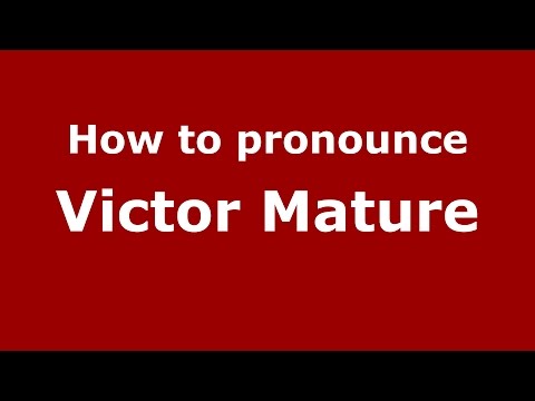 How to pronounce Victor Mature (American English/US)  - PronounceNames.com