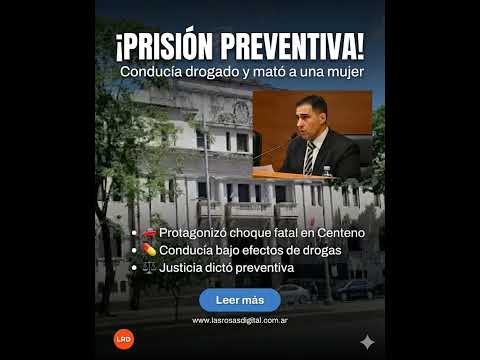 PRISIÓN PREVENTIVA POR CHOQUE FATAL EN CENTENO