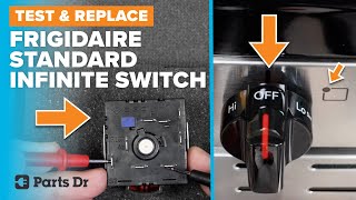 Step-by-Step Guide: Testing and Replacing Frigidaire Range Infinite Switch (5304522966)