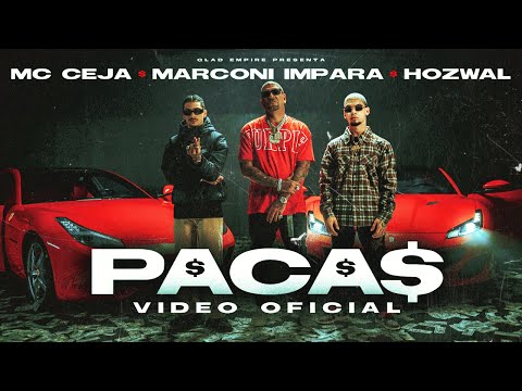 MC Ceja x Hozwal x Marconi Impara - PACAS 💸