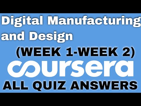 Digital Manufacturing Design week 1 quiz answers Digital Manufacturing Design week 1 coursera