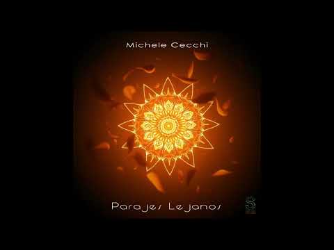 Michele Cecchi - Parajes Lejanos  *Full Album*