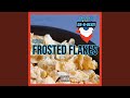 Frosted Flakes Freestyle