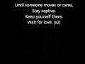 Still Remain-Stay Captive + Lyrics