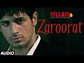 Zaroorat | Ek Villain | Mustafa Zahid, Mithoon | Sidharth Malhotra, Shraddha Kapoor