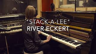 Stack-A-Lee | River Eckert - with George Porter Jr, Terence Higgins, and John Fohl