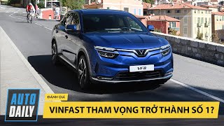VinFast tham vọng trở thành hãng xe số 1 tại Việt Nam? |Autodaily.vn|