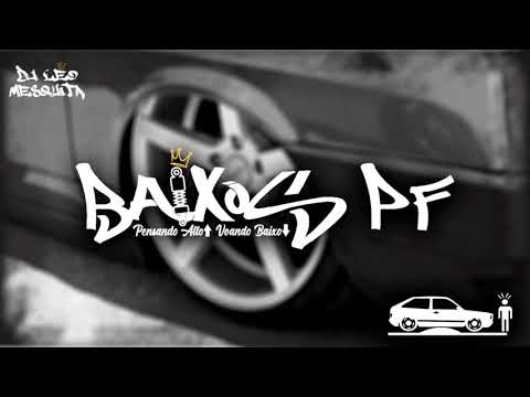 MEGA FUNK ESPECIAL EQUIPE BAIXOS PF - DJ LÉO MESQUITA